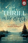 Cover: A Thrill in the Air: A Mosaic Christmas Anthology V - The Mosaic Collection