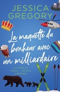 Cover: La maquette du bonheur avec un milliardaire - Cottman Data Services Pty Ltd