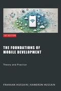 Cover: The Foundations of Mobile Development: Theory and Practice - Kameron Hussain