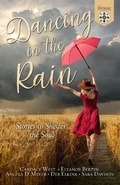 Cover: Dancing in the Rain: Stories to Shelter the Soul - The Mosaic Collection