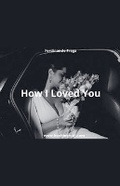 Cover: How I Loved You - FERDINANDO FREGA