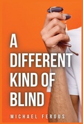 Cover: A Different Kind of Blind - Storyshares, LLC