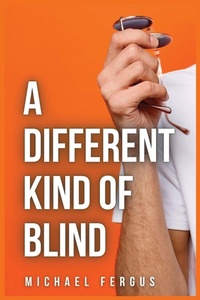 Enlarge image Cover: A Different Kind of Blind - Storyshares, LLC