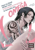 Cover: How to Deal When Your Intimidating Neighbor is Actually an Omega 1 - Kodansha America, Inc