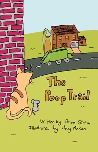 Abbildung von: The Poop trail - Brian Storm Books