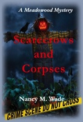 Cover: Scarecrows and Corpses (A Meadowood Mystery, #1) - Nancy M. Wade