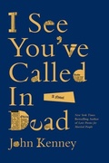 Cover: I See You've Called in Dead - Zibby Publishing