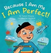 Enlarge image Cover: Because I Am Me, I Am Perfect - D. Brant Publishing