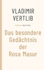 Cover: Das besondere Gedächtnis der Rosa Masur - Deuticke