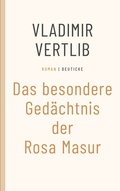 Cover: Das besondere Ged&auml;chtnis der Rosa Masur - Deuticke