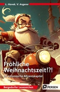 Cover: Fr&ouml;hliche Weihnachtszeit!?! - Persen Verlag in der AAP Lehrerwelt GmbH