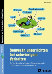 Abbildung von: Souverän unterrichten bei schwierigem Verhalten - Persen Verlag in der AAP Lehrerwelt GmbH