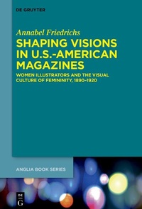 Abbildung von: Shaping Visions in U.S.-American Magazines - De Gruyter