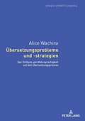 Cover: &Uuml;bersetzungsprobleme und -strategien - Peter Lang Verlag