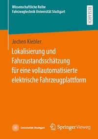 Abbildung von: Lokalisierung und Fahrzustandsschätzung für eine vollautomatisierte elektrische Fahrzeugplattform - Springer Vieweg