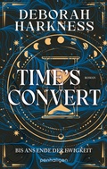Cover: Time's Convert - Bis ans Ende der Ewigkeit - Penhaligon Verlag