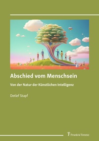 Abbildung von: Abschied vom Menschsein - Frank & Timme