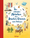 Cover: Die sch&ouml;nsten M&auml;rchen der Br&uuml;der Grimm zum Vorlesen - Oetinger