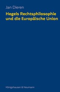 Bild: Hegels Rechtsphilosophie und die Europ&auml;ische Union - K&ouml;nigshausen & Neumann