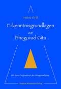 Cover: Erkenntnisgrundlagen zur Bhagavad Gita - Wunderlich, Stephan