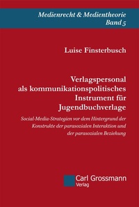 Abbildung von: Verlagspersonal als kommunikationspolitisches Instrument für Jugendbuchverlage - Carl Grossmann Verlag