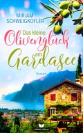 Cover: Das kleine Olivengl&uuml;ck am Gardasee - Nova MD