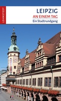 Cover: Leipzig an einem Tag - Lehmstedt Verlag