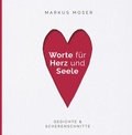 Cover: Worte f&uuml;r Herz und Seele - Buchschmiede von Dataform Media GmbH
