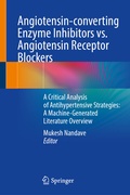 Cover: Angiotensin-converting Enzyme Inhibitors vs. Angiotensin Receptor Blockers - Springer