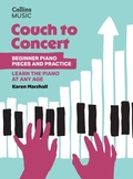 Cover: Couch to Concert: Beginner Piano Pieces and Practice - HarperCollins