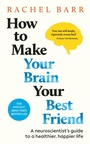 Cover: How to Make Your Brain Your Best Friend - DK RED