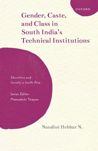 Abbildung von: Gender, Caste, and Class in South India's Technical Institutions - OUP eBook