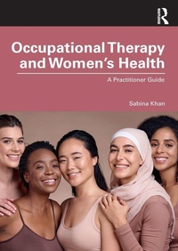 Abbildung von: Occupational Therapy and Women's Health - Routledge