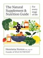 Bild: The Natural Supplement and Nutrition Guide for Every Stage of Life - Laurence King Publishing