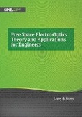 Cover: Free Space Electro-Optics Theory and Applications for Engineers - SPIE Press