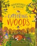 Cover: Adventures in Nature: Exploring Woods - Wayland