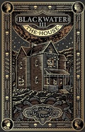 Cover: Blackwater III: The House - Penguin (Transworld)