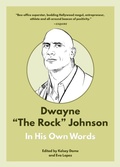 Cover: Dwayne "The Rock" Johnson: In His Own Words - Agate B2
