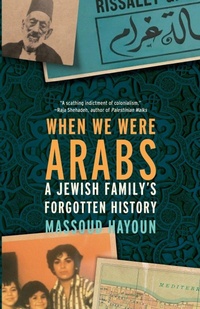 Enlarge image Cover: When We Were Arabs - The New Press