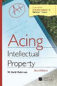 Enlarge image Cover: Robinson's Acing Intellectual Property - West Academic Press