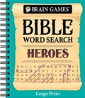 Cover: Brain Games - Bible Word Search: Heroes - Large Print - Publications International, Ltd.
