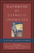 Cover: Handbook of Catholic Dogmatics, Book 3 - Emmaus Academic