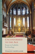 Cover: Unconformed to the Age - Emmaus Academic