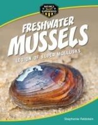 Enlarge image Cover: Freshwater Mussels - Cherry Lake Publishing