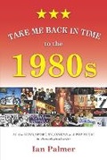 Cover: Take Me Back in Time to the 1980s - Gift Book for Dad