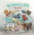 Cover: No Dogs on the Bed - Quiller Publishing Ltd
