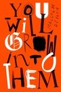Cover: You Will Grow Into Them - Influx Press