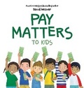 Cover: Pay Matters to Kids - Blue Balloon Books