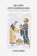 Cover: Mi copa est&aacute; rebosando - 1517 Publishing