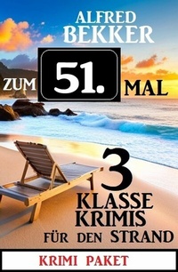 Abbildung von: Zum 51. Mal 3 klasse Krimis für den Strand - Uksak E-Books